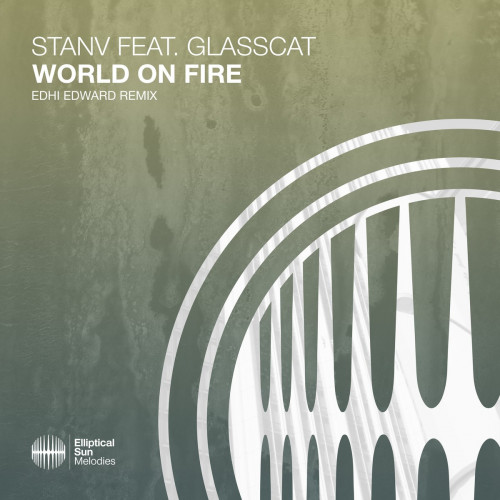 StanV & glasscat - World on Fire (EDHI EDWARD Remix) [ESM438]